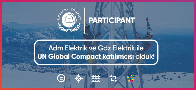 Adm Elektrik ve Gdz Elektrik ile UN Global Compact katılımcısı olduk! 