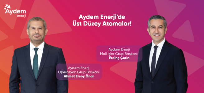 Aydem Enerji’de üst düzey iki atama 