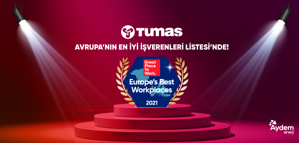 Tümaş Marble, Aydem Energy Group Company, is on the Best Employers List of Europe!