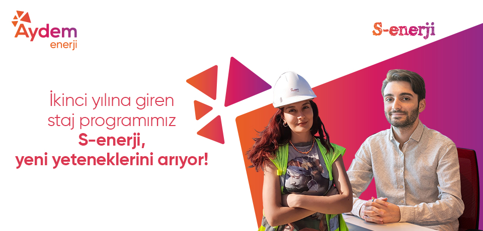 Aydem Enerji'nin staj programı olan S-enerjinin başvurularının başladığını temsil eden görselde; staj programına katıldıkları temsil edilen genç kadın ve genç adam yer almaktadır.