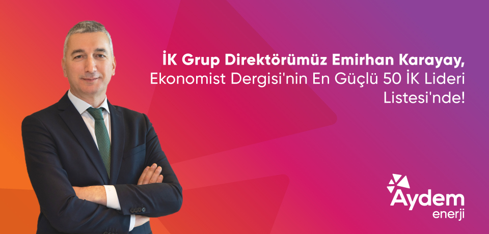 İK Grup Direktörümüz Emirhan Karayay, “Türkiye’nin En Güçlü 50 İK Lideri” Arasında