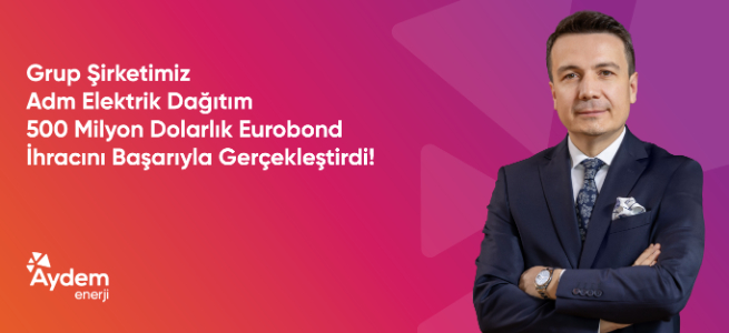 Adm Elektrik Dağıtım&rsquo;dan 500 milyon dolarlık  Yatırım Finansmanı