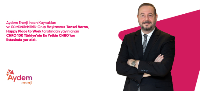 Aydem Enerji İnsan Kaynakları ve S&uuml;rd&uuml;r&uuml;lebilirlik Grup Başkanımız Tansel Varan, Happy Place to Work tarafından yayınlanan CHRO 100 T&uuml;rkiye&rsquo;nin En Yetkin CHRO&rsquo;ları listesinde!